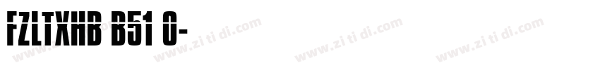 FZLTXHB B51 0字体转换